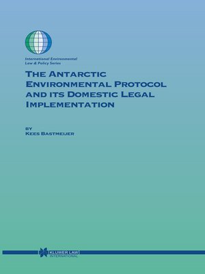 cover image of The Antarctic Environmental Protocol and its Domestic Legal Implementation